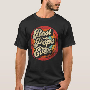 Best Pops Ever Funny Retro Grandpa Father's day T-Shirt