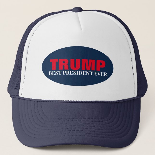 BEST PRESIDENT EVER DONALD TRUMP HAT (Front)