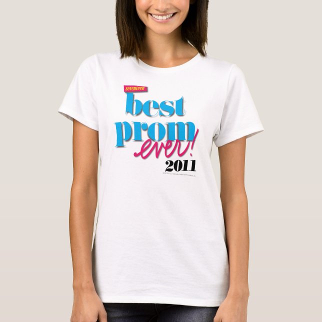 Best Prom Ever - Aqua T-Shirt (Front)