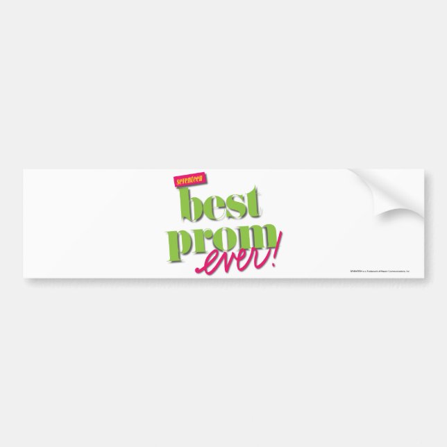 Best Prom Ever - Green Bumper Sticker (Front)
