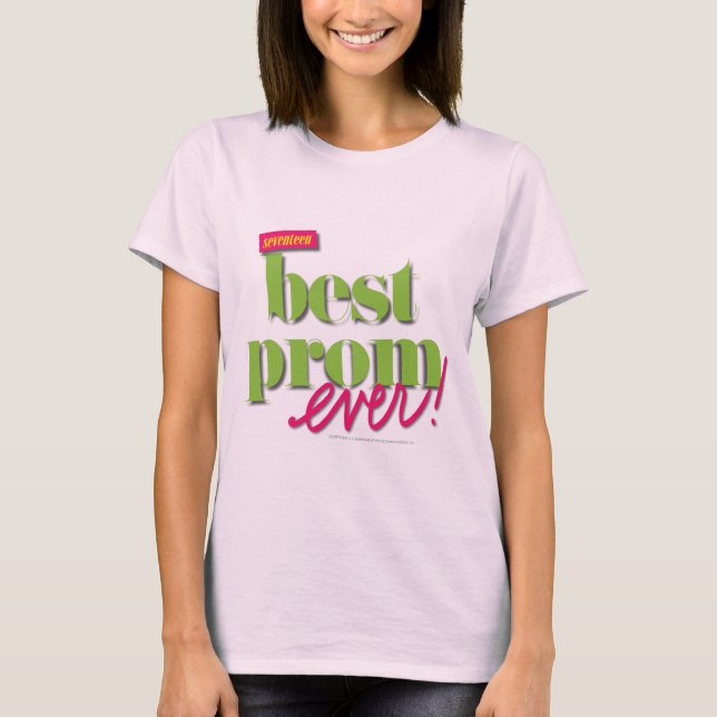 Best Prom Ever - Green T-Shirt (Front)