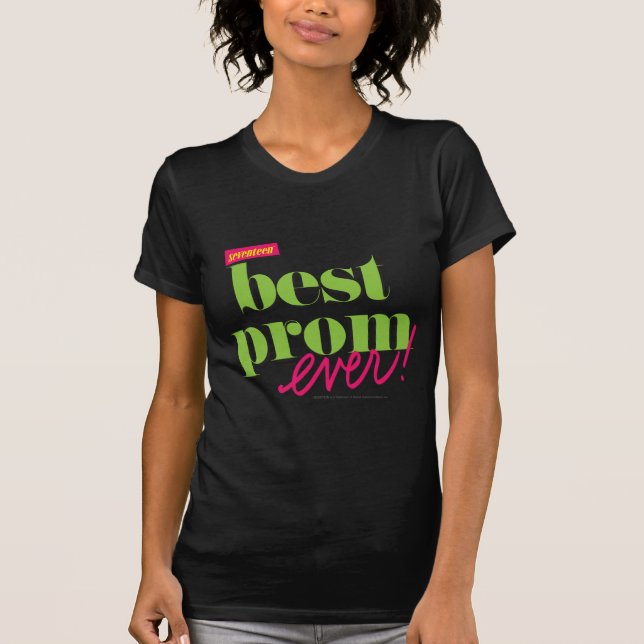 Best Prom Ever - Green T-Shirt (Front)