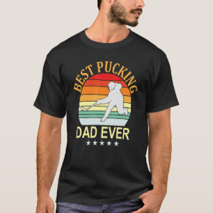 Best Pucking Dad Ever   Fathers Hockey Pun T-Shirt