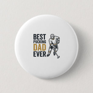 Best Pucking Dad Ever Hockey Dad Shirt Design_1 6 Cm Round Badge