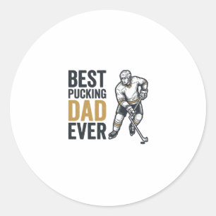 Best Pucking Dad Ever Hockey Dad Shirt Design_1 Classic Round Sticker