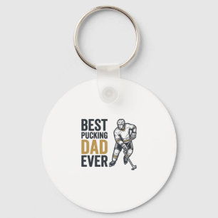 Best Pucking Dad Ever Hockey Dad Shirt Design_1 Key Ring