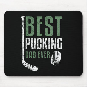 Best Pucking Dad Ever Hockey Daddy Grandpa Fathers Mouse Pad