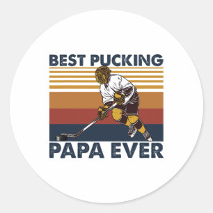 Best Pucking Papa Ever Funny Hockey Dad Saying  Classic Round Sticker