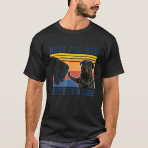 Best Pug Dad Ever Black Version Vintage Father Da T-Shirt