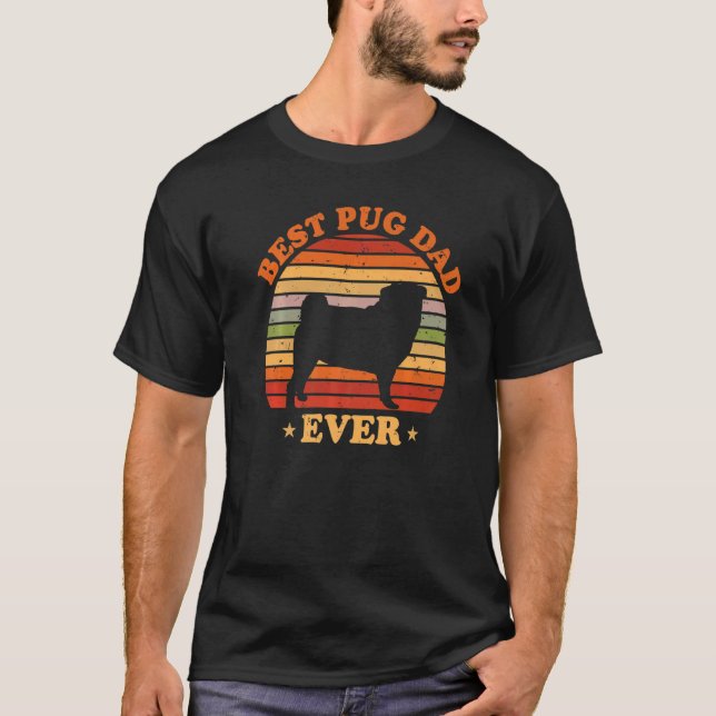 Best Pug Dad Ever Father's Day Pug T-Shirt (Front)