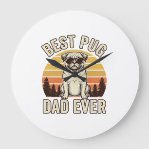 Best Pug Dad Ever Vintage Pug T-Shirt Design_1 Large Clock