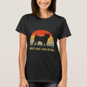 Best Pug Dog Mum Ever Pug Mama Mother&x27;s Day Do T-Shirt