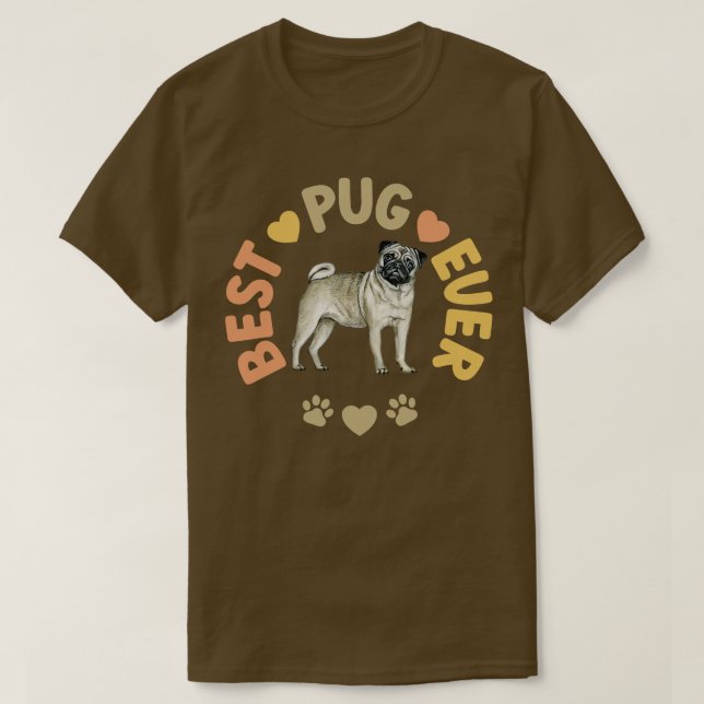 Best Pug Ever T-Shirt (Design Front)
