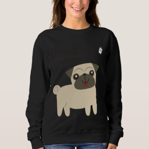Best Pug Gifts for Pug Lovers Classic T-Shirt 395 Sweatshirt