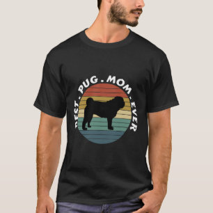 best pug mom ever, dog shirt, pug shirt, dog mom s T-Shirt