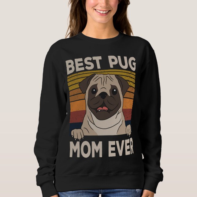 Best pug mum Classic T-Shirt 466 Sweatshirt (Front)