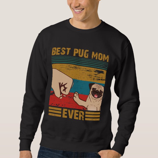 Best  PUG Mum Ever  Shirt - Best  PUG Mum Ever Bum (Front)