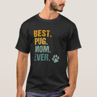 Best Pug Mum Ever Vintage Dog Paw Pug Dog Lover Mo
