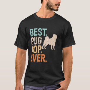 Best Pug Pop Ever Dog Lover Grandpa Funny Retro T-Shirt