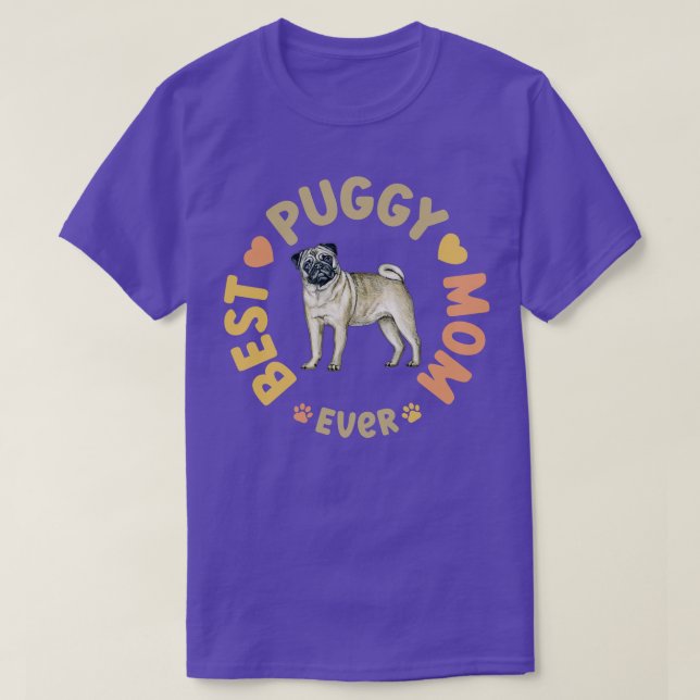 Best Puggy Mum Ever T-Shirt (Design Front)