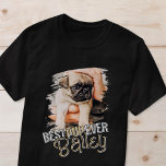Best Pup Ever Modern Cool Grunge Pet Dog Photo T-Shirt<br><div class="desc">This playful and modern design is composed of fun typography and add a custom photo of your pet.</div>