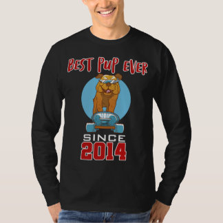 Best pup ever since 2014 T-Shirt