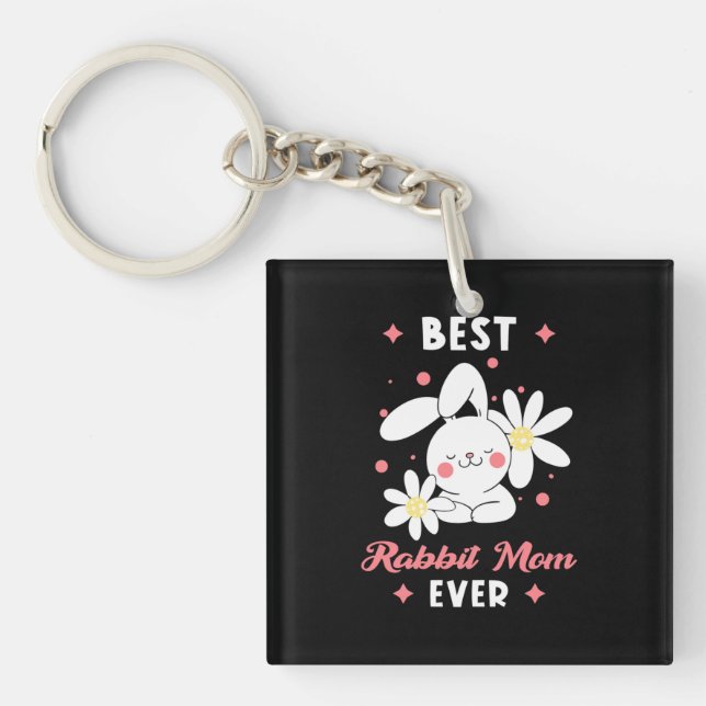 Best Rabbit Mum Ever Key Ring (Front)