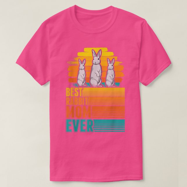 Best Rabbit Mum Ever  T-Shirt (Design Front)