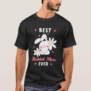 Best Rabbit Mum Ever T-Shirt
