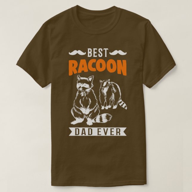 Best Racoon Dad Ever Racoon T-Shirt (Design Front)