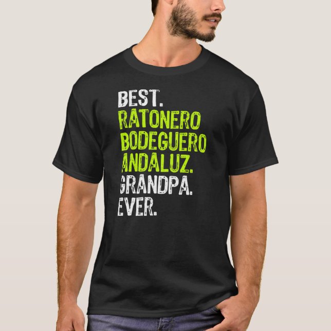 Best Ratonero Bodeguero Andaluz Grandpa Ever Dog T-Shirt (Front)