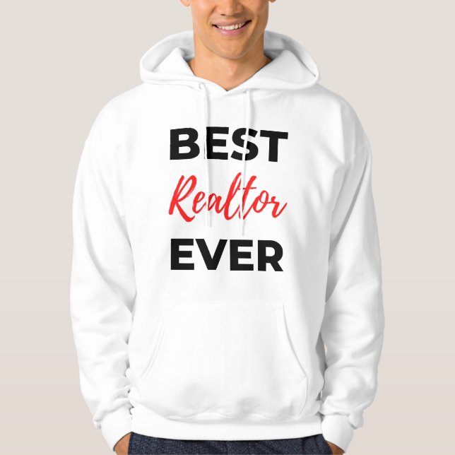 Best Realtor Ever 2 Hoodie (Front)