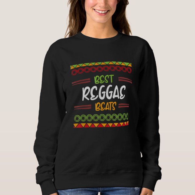 Best Reggae Beats Sweatshirt (Front)