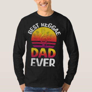 Best Reggae Dad Ever I Rasta I Rastafari I Jamaica T-Shirt