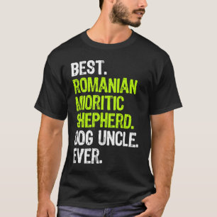 Best Romanian Mioritic Shepherd Dog Uncle Ever T-Shirt