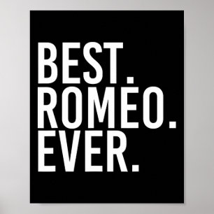 Best. Romeo. Ever. Funny Personalised Name Joke Gi Poster