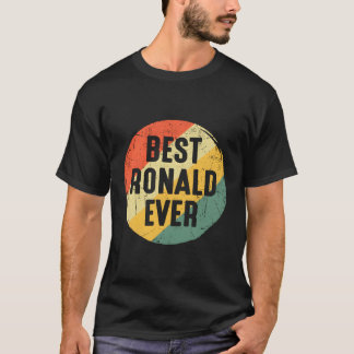Best Ronald Ever For Ronald Name T-Shirt