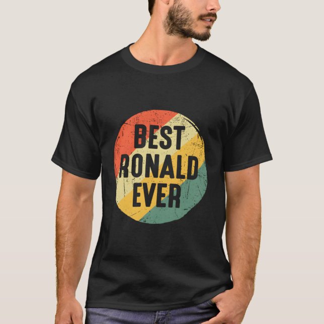Best Ronald Ever For Ronald Name T-Shirt (Front)