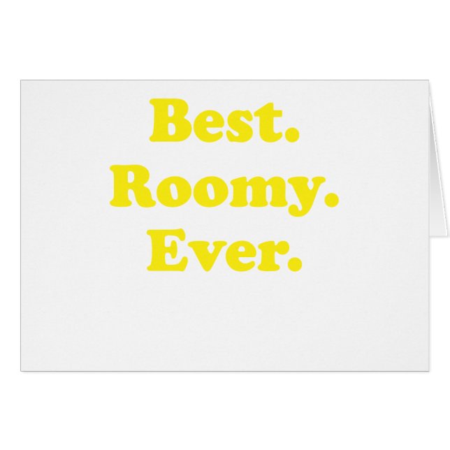 Best Roomy Ever (Front Horizontal)