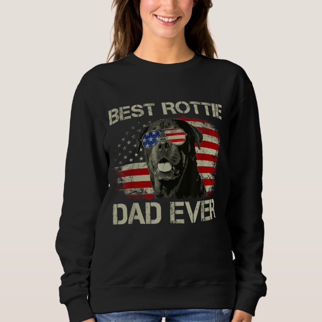 Best Rottie Dad Ever Rottweiler American Flag Gift Sweatshirt (Front)