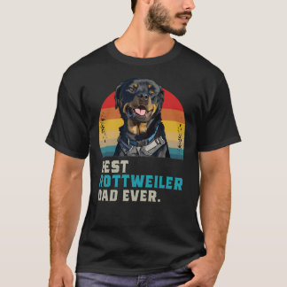 Best Rottweiler Dad Ever 45 T-Shirt