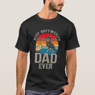Best Rottweiler Dad Ever Dog Lover Gifts Owner T-Shirt