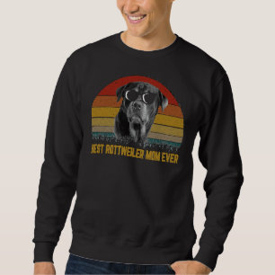 Best Rottweiler Mum Ever 11 Sweatshirt