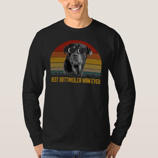 Best Rottweiler Mum Ever 11 T-Shirt (Front)
