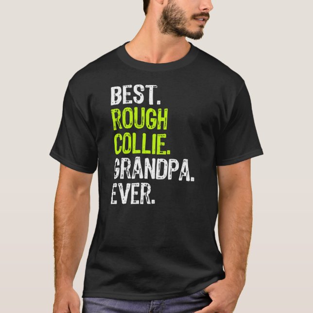 Best Rough Collie Grandpa Ever Dog Lover  T-Shirt (Front)