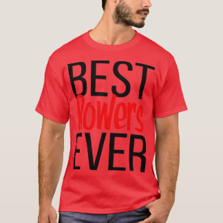 Best Rowers Ever T-Shirt
