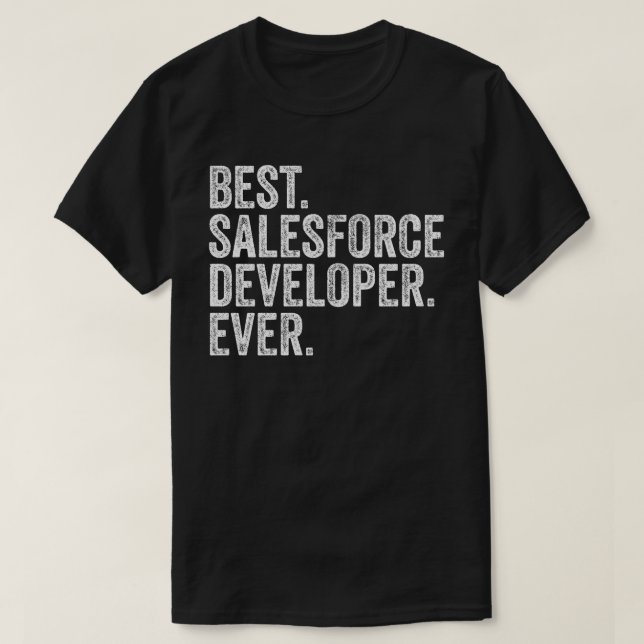 Best Salesforce Developer Ever T-Shirt (Design Front)