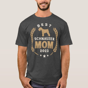 Best Schnauzer Mum 2023 Cute Schnauzer Dog Laurel  T-Shirt