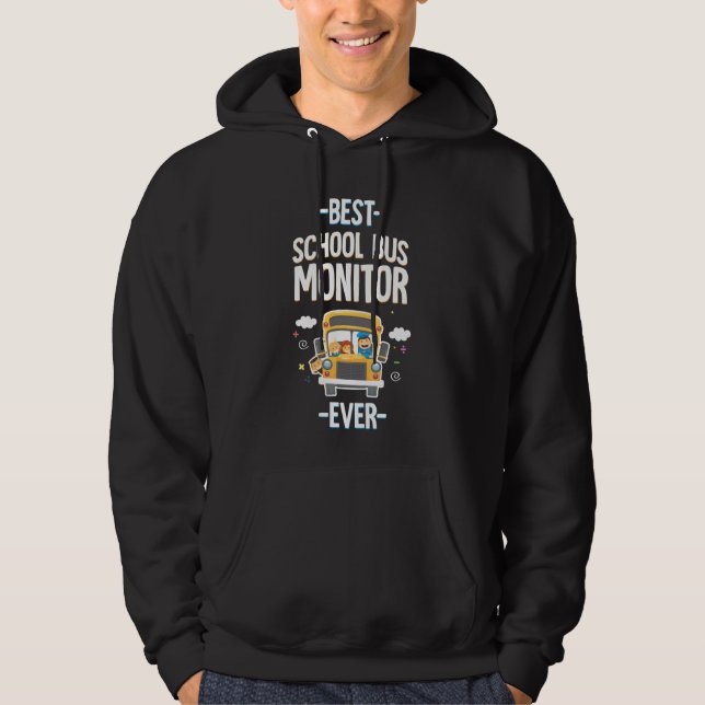 Best School Bus Monitor Ever Hoodie (Front)