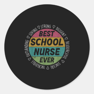 Best School Nurse Ever Appreciation Gifts Nursing Classic Round Sticker